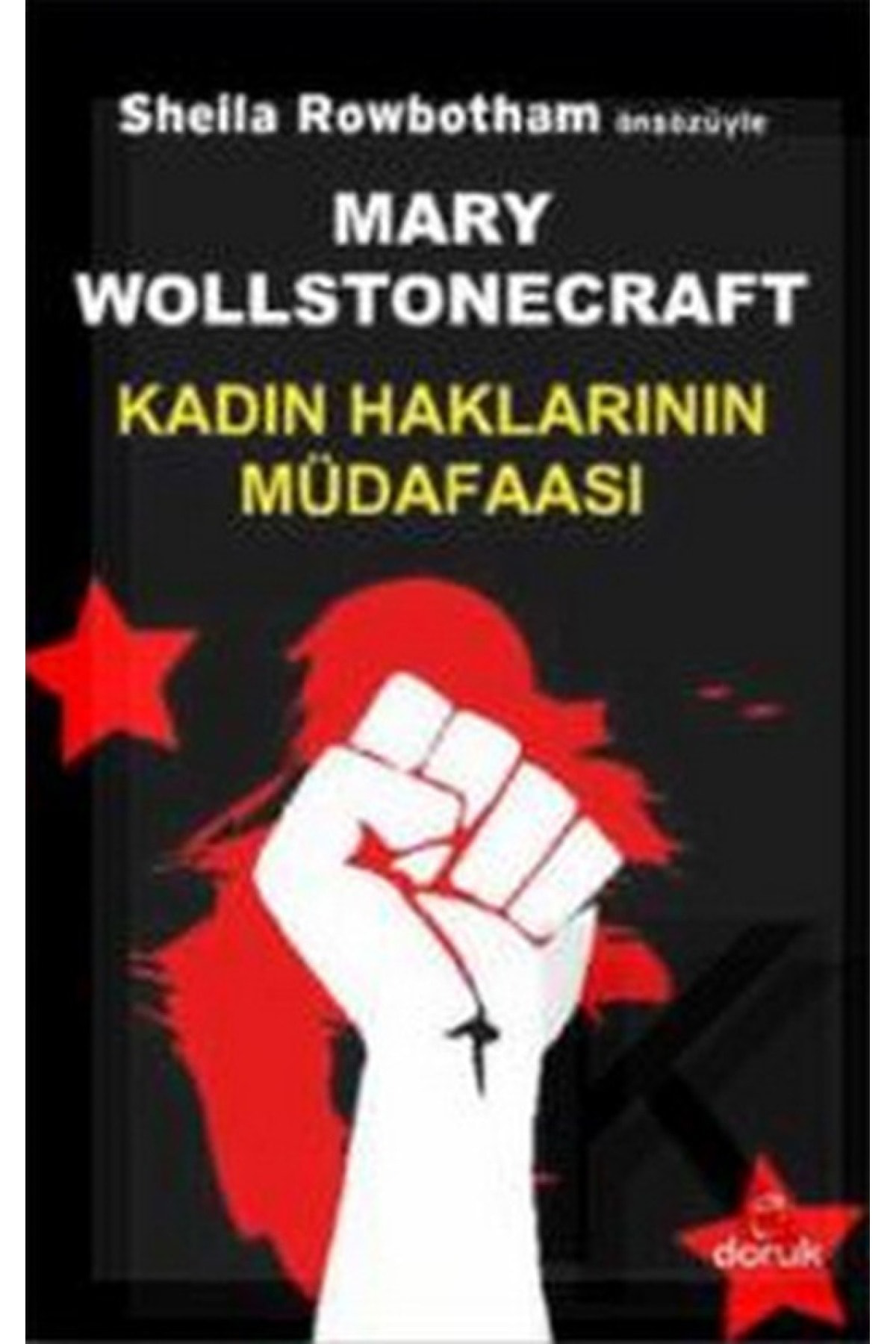 Kadın Haklarının Müdafaası - - Mary Wollstonecraft Kitabı