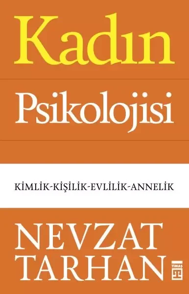 Kadın Psikolojisi - Kimlik-Kişilik-Evlilik-Annelik Fiyatı, Yorumları ve Özellikleri