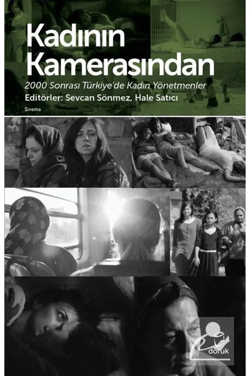 Kadının Kamerasından-2000 Sonrası Türkiye'de Kadın Yönetmenler