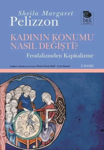 Kadının Konumu Nasıl Değişti  Feodalizmden Kapitalizme Fiyatı, Yorumları ve Özellikleri