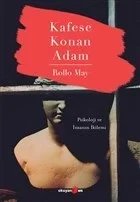 Kafese Konan Adam - Psikoloji ve İnsanın İkilemi Fiyatı, Yorumları ve Özellikleri