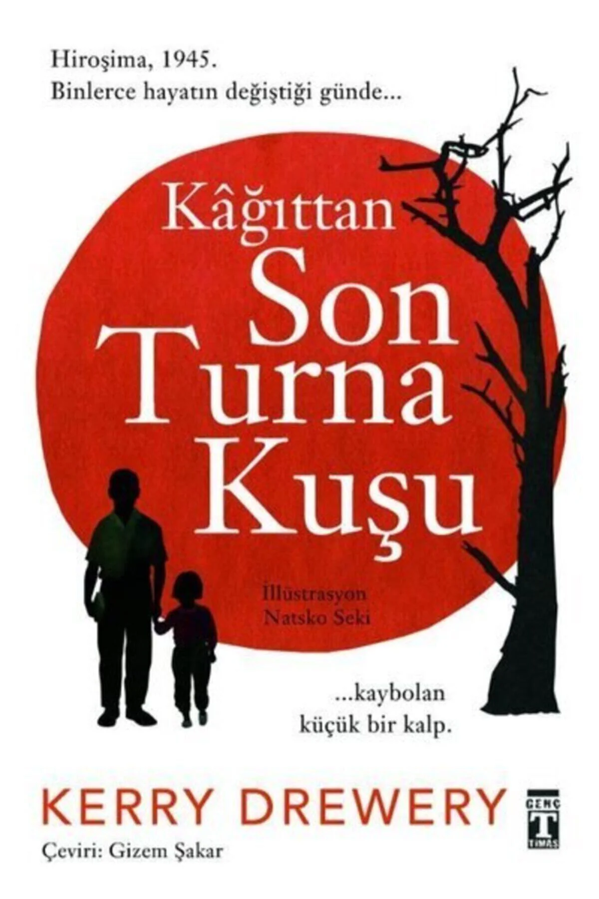 Kağıttan Son Turna Kuşu / / Kerry Drewery