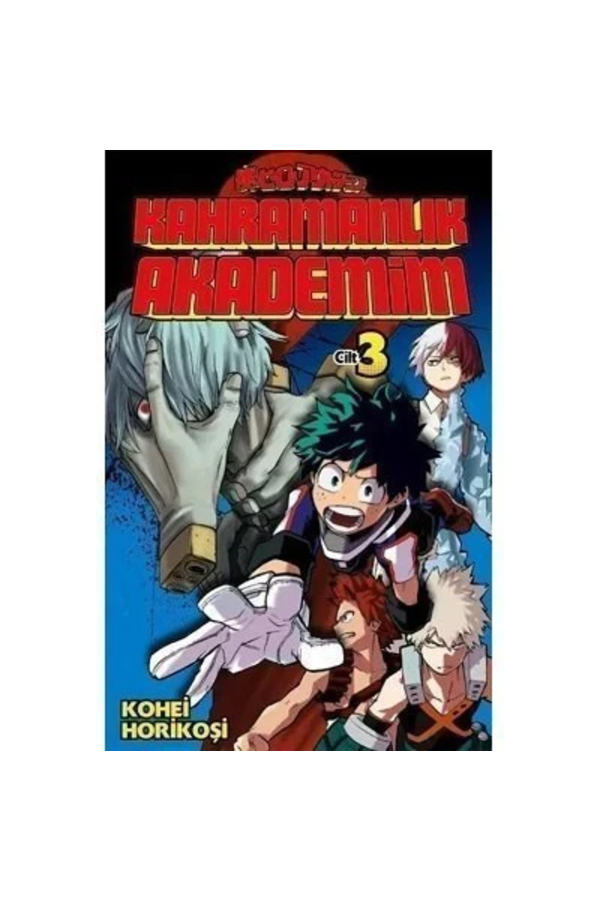 Kahramanlık Akademim Cilt 3 Türkçe Çizgi Roman