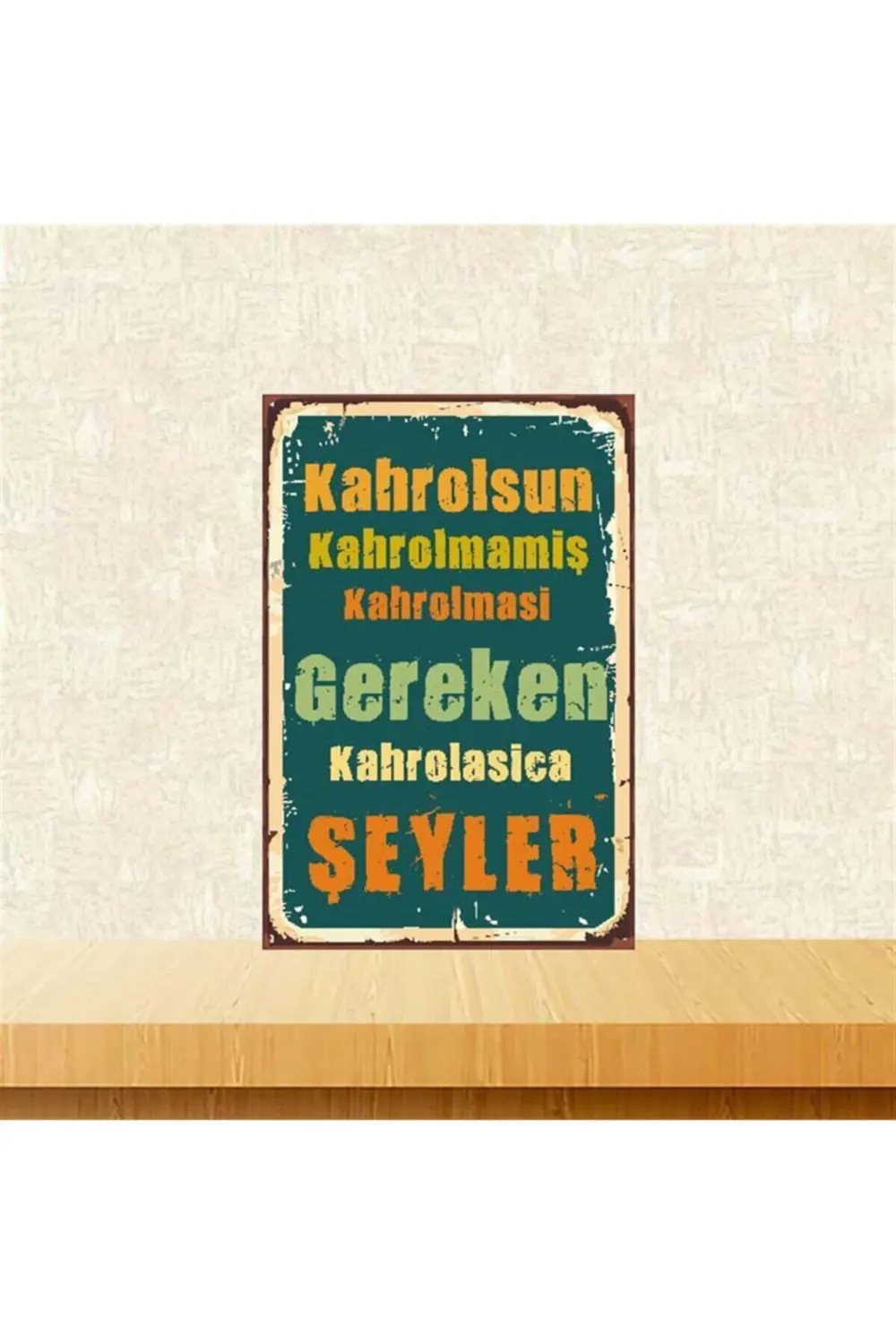 Kahrolsun Kahrolmamış 20 30cm Retro Ahşap Poster
