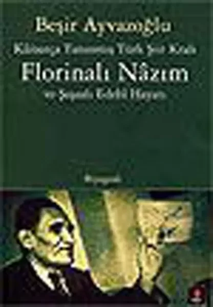 Kainatça Tanınmış Türk Şiir Kralı  Florinalı Nazım ve Şaşalı Edebi Hayatı Fiyatı, Yorumları ve Özellikleri