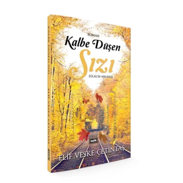 Kalbe Düşen Sızı - Zülal'in Hikayesi Fiyatı, Yorumları ve Özellikleri