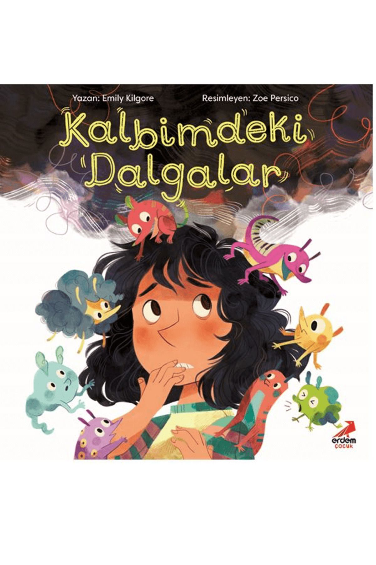 Erdem Çocuk Kalbimdeki Dalgalar / Emily Kilgore /  / 9786052797518