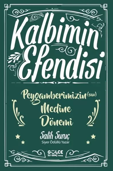 Kalbimin Efendisi- Peygamberimizin Medine Dönemi Kalbimin Efendisi- Peygamberimizin Medine Dönemi