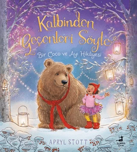 Kalbinden Geçenleri Söyle - Bir Coco ve Ayı Hikayesi Fiyatı, Yorumları ve Özellikleri