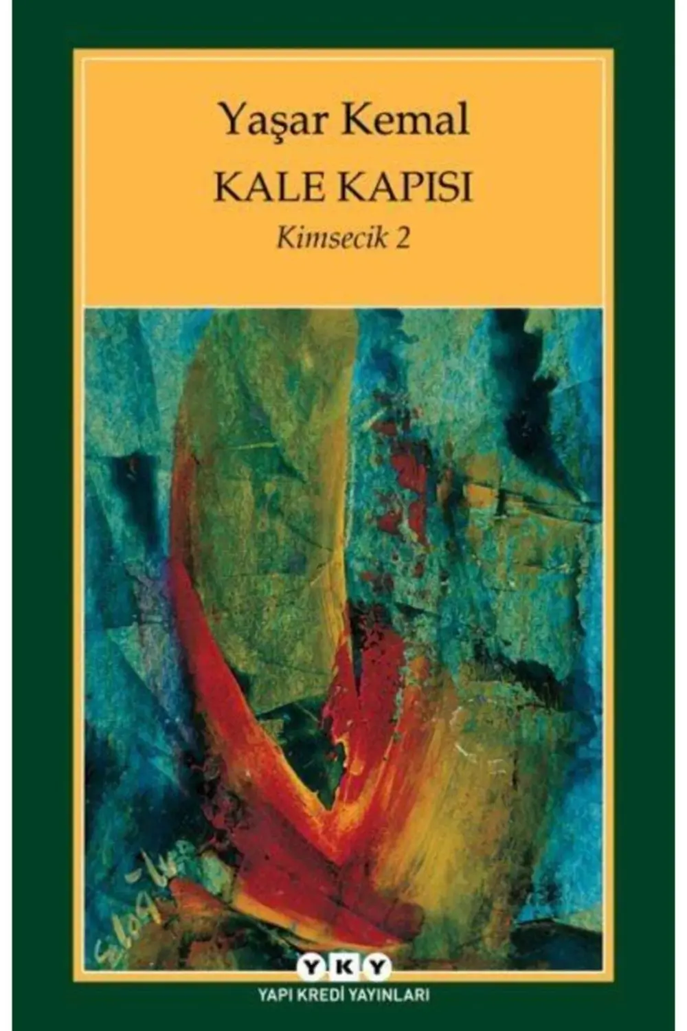 Kale Kapısı Kimsecik 2 Yaşar Kemal 477 S