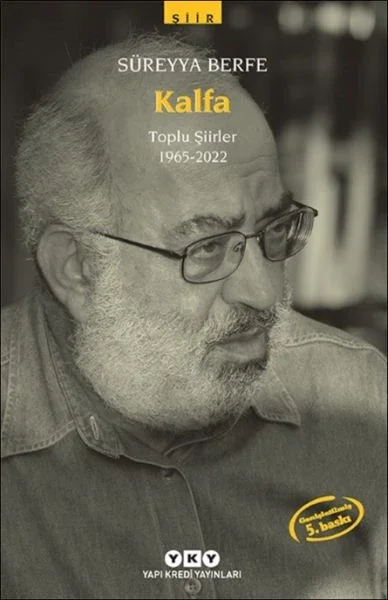 Kalfa Toplu Şiirler (1965-2022) Fiyatı, Yorumları ve Özellikleri