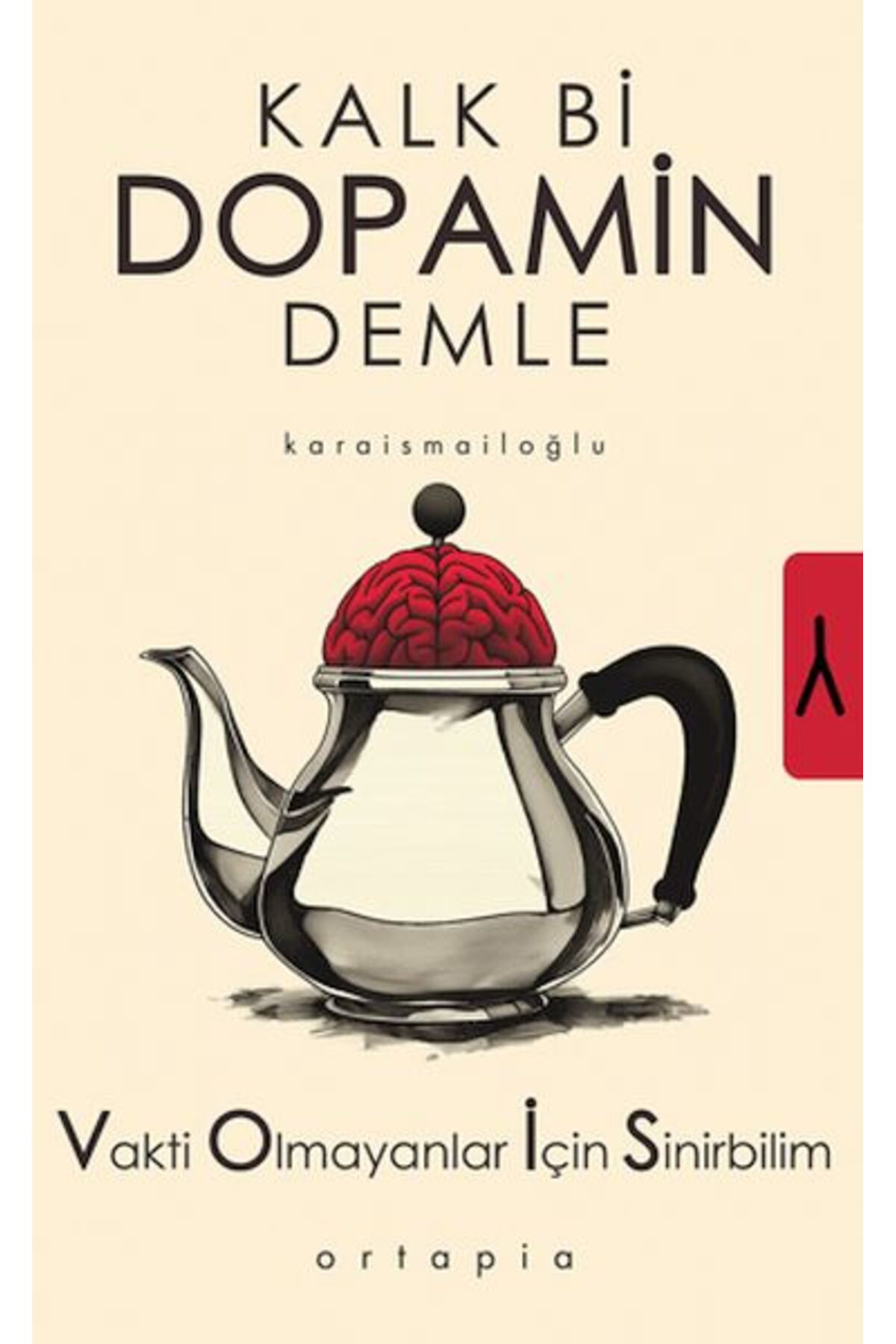 Ortapia Kalk Bi Dopamin Demle