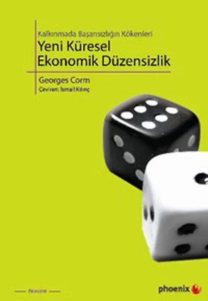 Kalkınmada Başarısızlığın Kökenleri Yeni Küresel Ekonomik Düzensi
