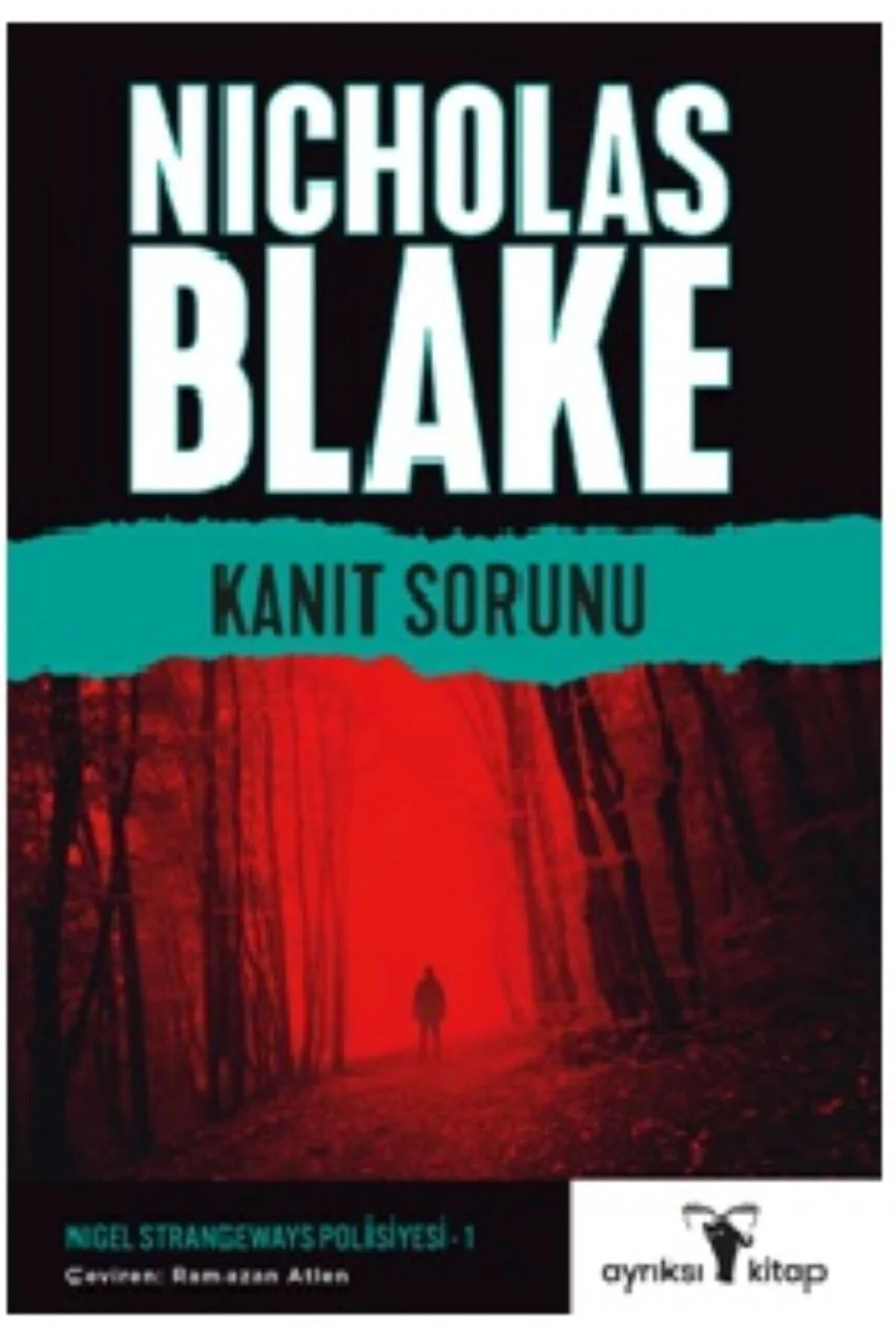 Kanıt Sorunu – Nigel Strangeways Serisi Kanıt Sorunu – Nigel Strangeways Serisi