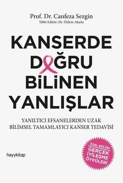Kanserde Doğru Bilinen Yanlışlar Fiyatı, Yorumları ve Özellikleri