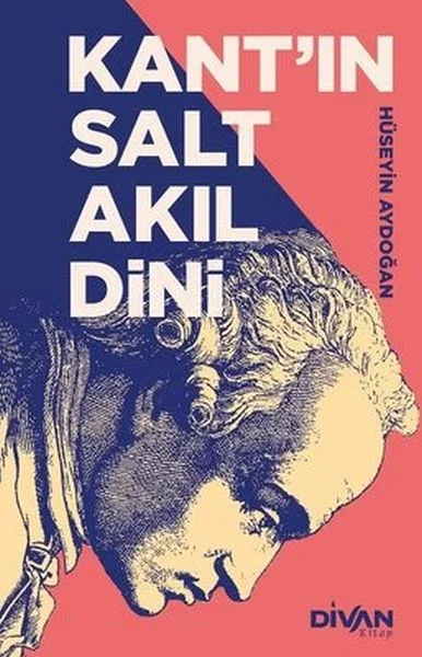 Kant’ın Salt Akıl Dini Fiyatı, Yorumları ve Özellikleri