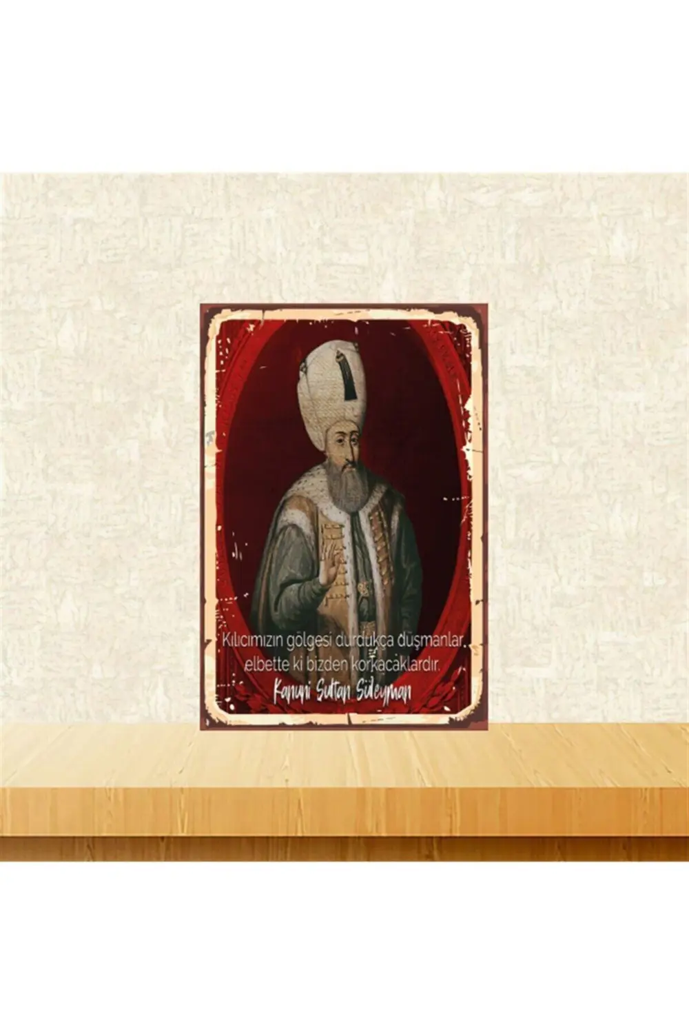 Kanuni Sultan Süleyman Bizden Korkacaklardır 20-30 Cm Retro Ahşap