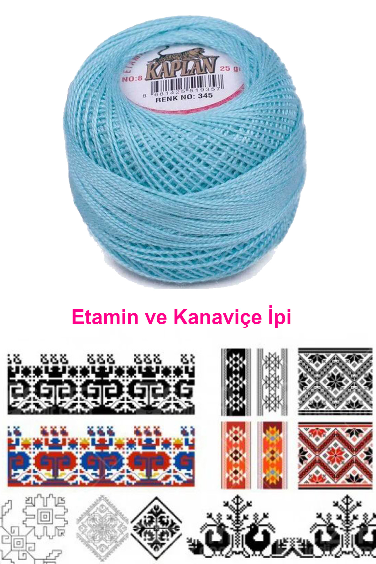 Kaplan Etamin Ve Kanaviçe İpi 8 No Kod/Renk: 345 -