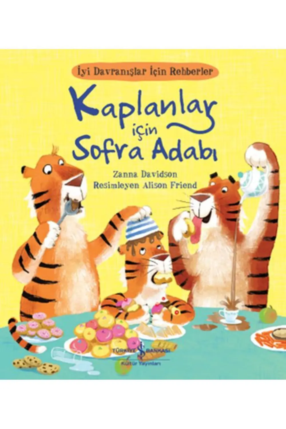 Kaplanlar Için Sofra Adabı, Zanna Davidson, , Kaplanlar Için Sofr