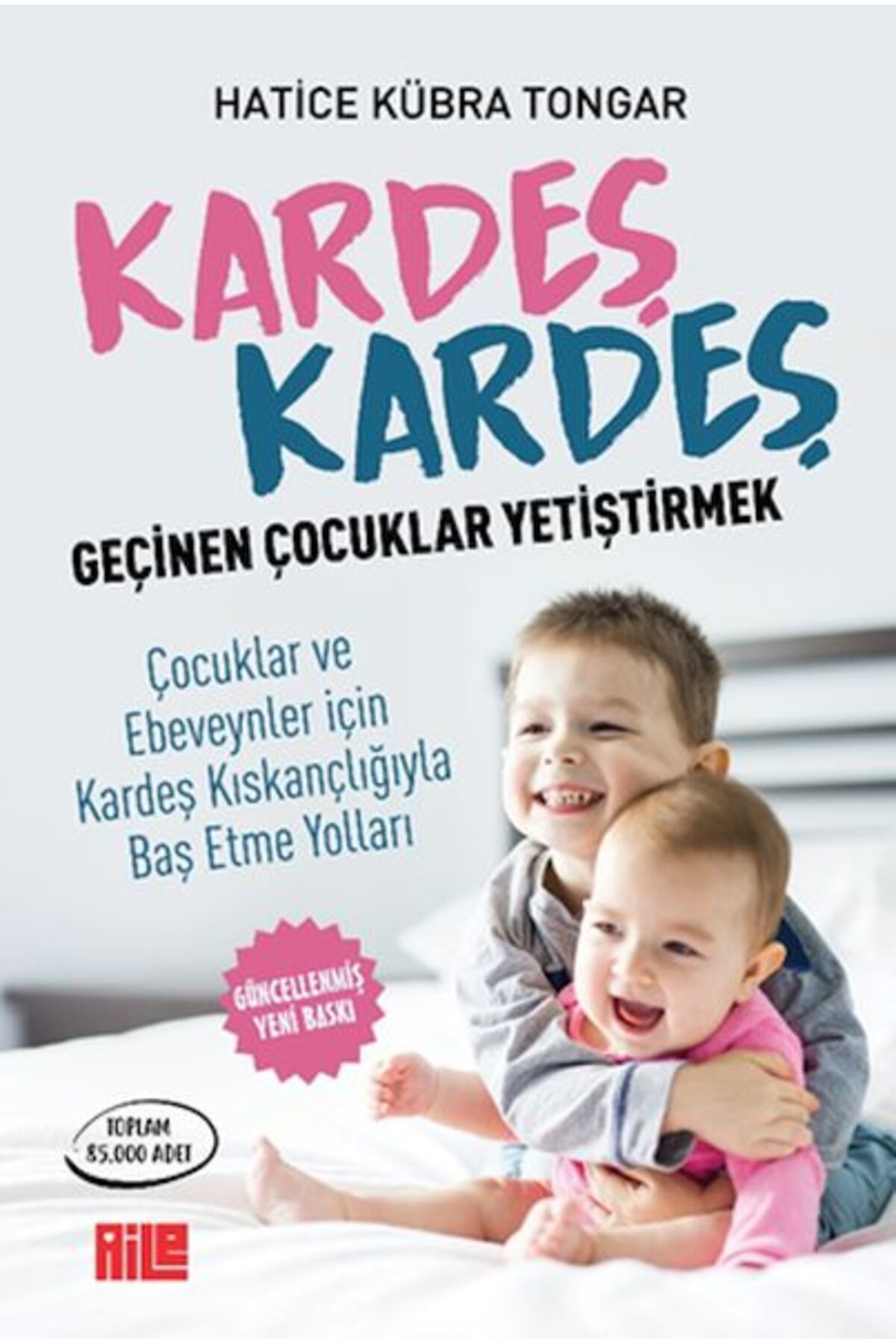 Karatay Yayınları Kardeş Kardeş Geçinen Çocuklar Yetiştirmek