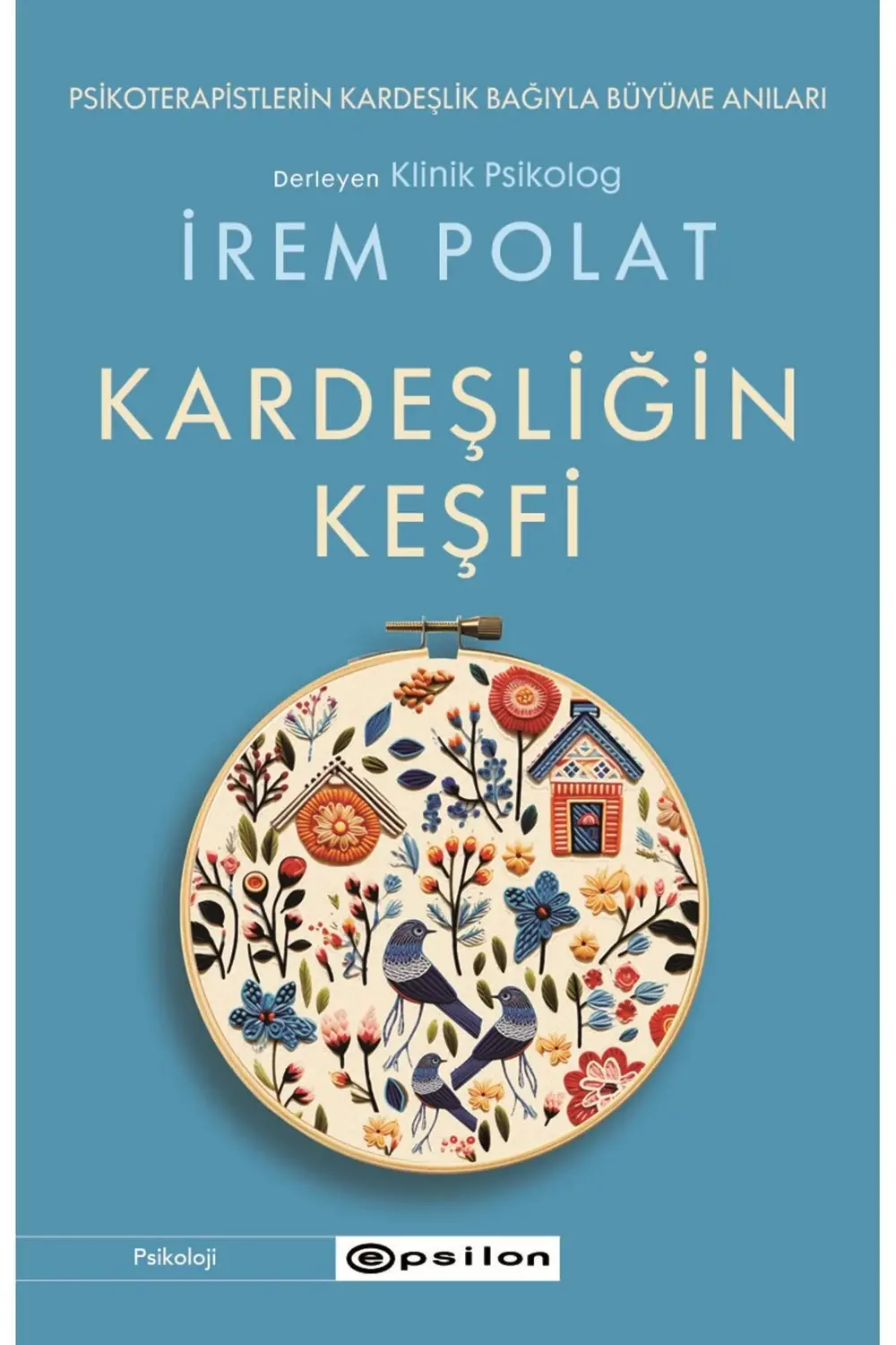 Kardeşliğin Keşfi Klinik Psikolog İrem Polat