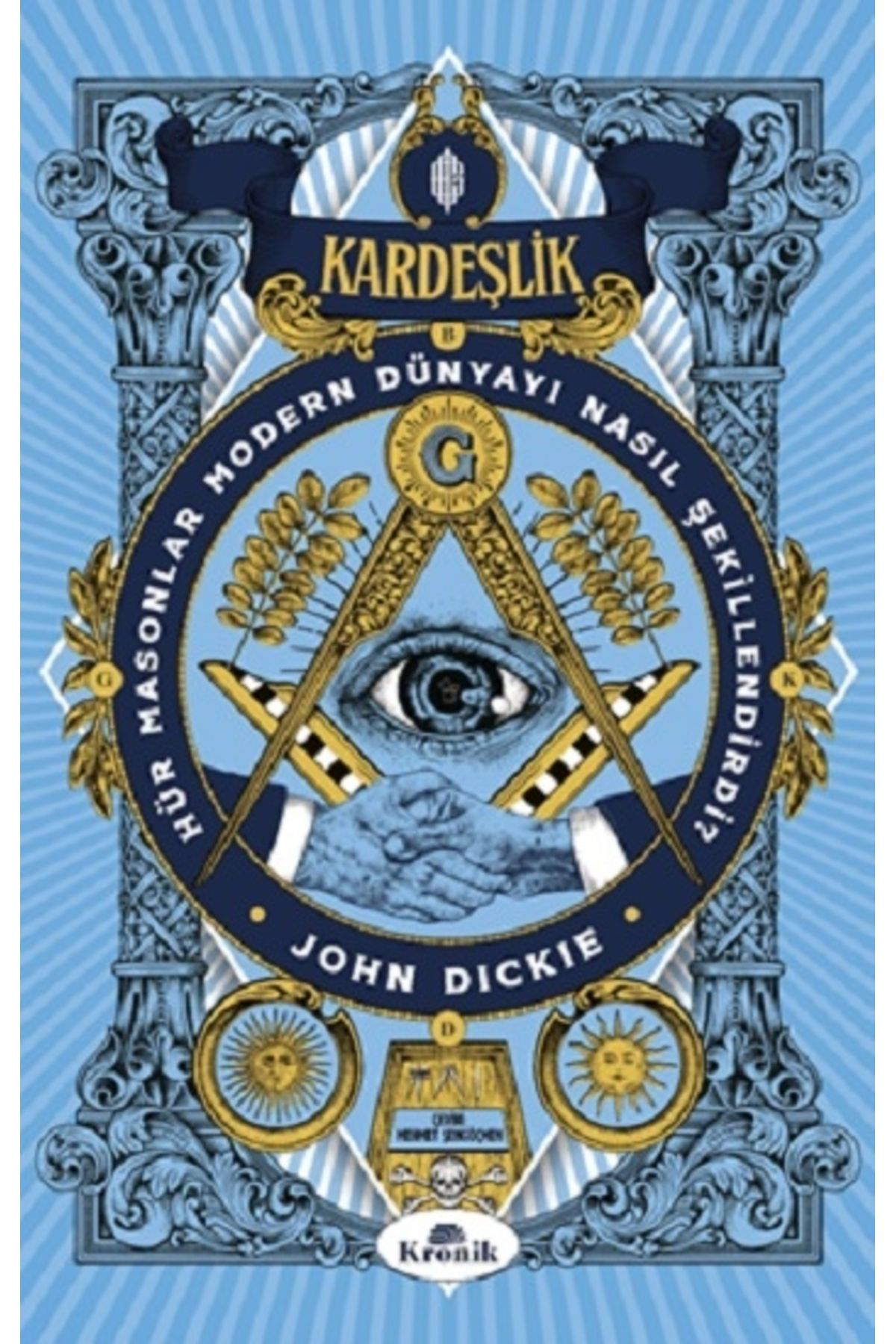 Kronik Kitap Kardeşlik Kitabı - John Dickie - 