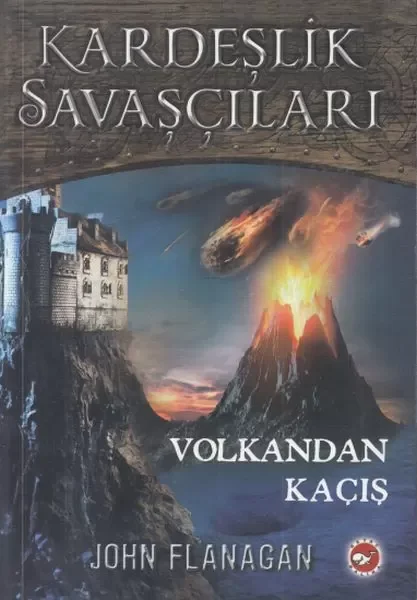 Kardeşlik Savaşçıları 7 - Volkandan Kaçış Kardeşlik Savaşçıları 7 - Volkandan Kaçış