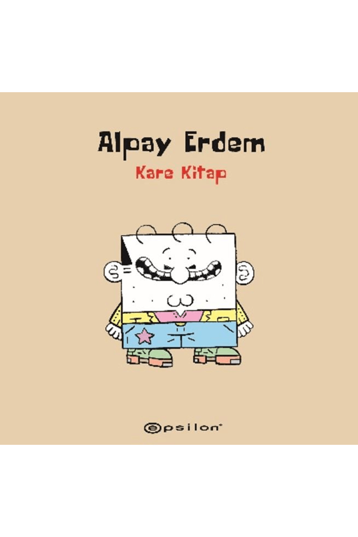 Epsilon Yayınevi Kare Kitap / Alpay Erdem / / 9786254147609