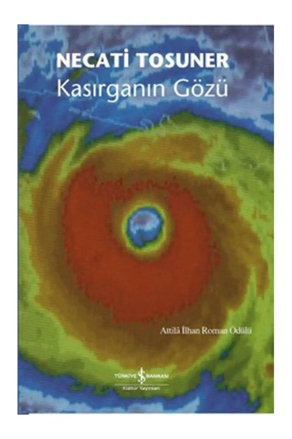 Kasırganın Gözü Necati Tosuner