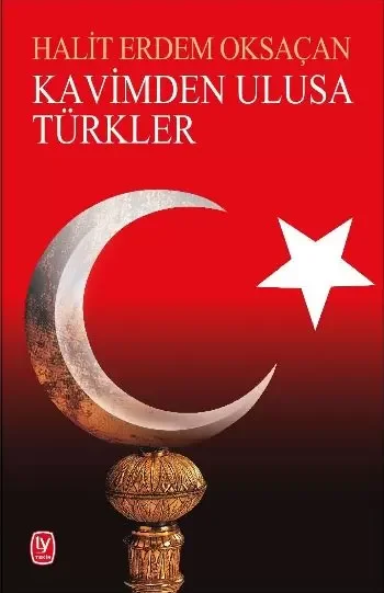 Kavimden Ulusa Türkler Fiyatı, Yorumları ve Özellikleri