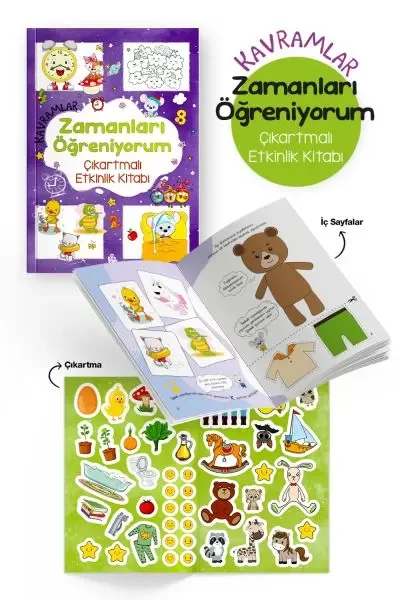 Kavramlar – Zamanları Öğreniyorum – Çıkartmalı Etkinlik Kitabı - 