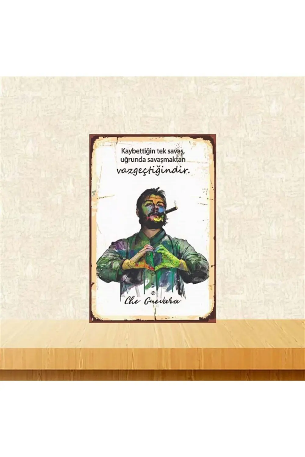 Kaybettiğin Tek Savaş Che Guevara 20-30 Cm Retro Ahşap Poster