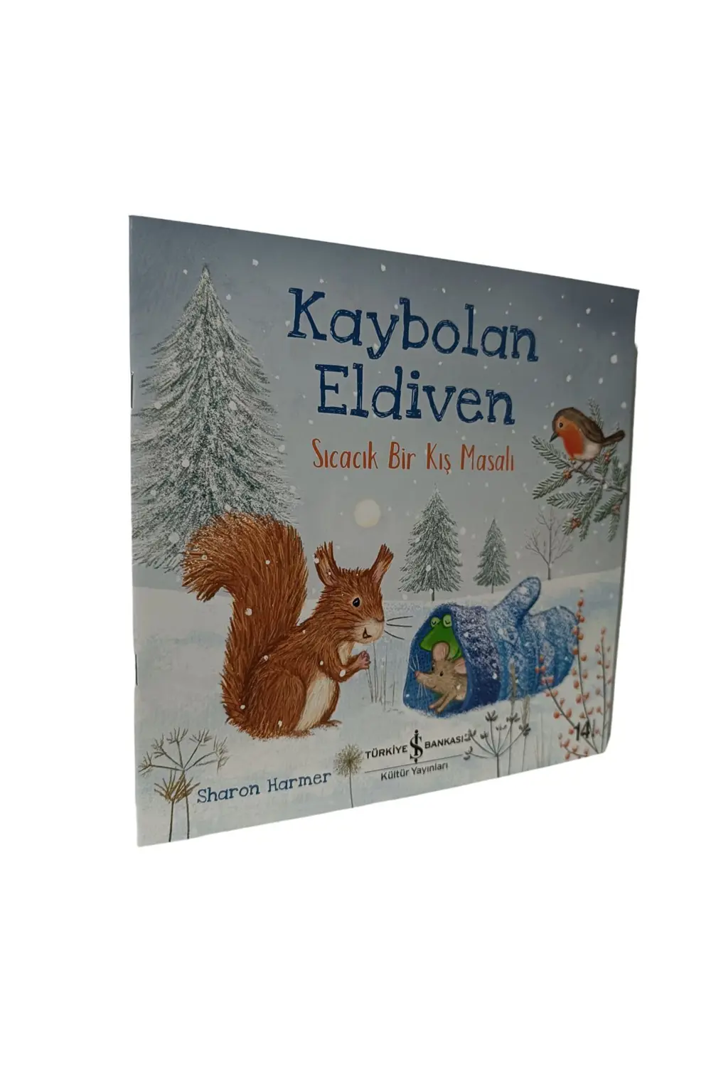 Kaybolan Eldiven Sıcacık Bir Kış Masalı - Sharon Harmer - Çocuk -
