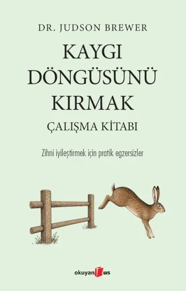 Kaygı Döngüsünü Kırmak Çalışma Kitabı Fiyatı, Yorumları ve Özellikleri