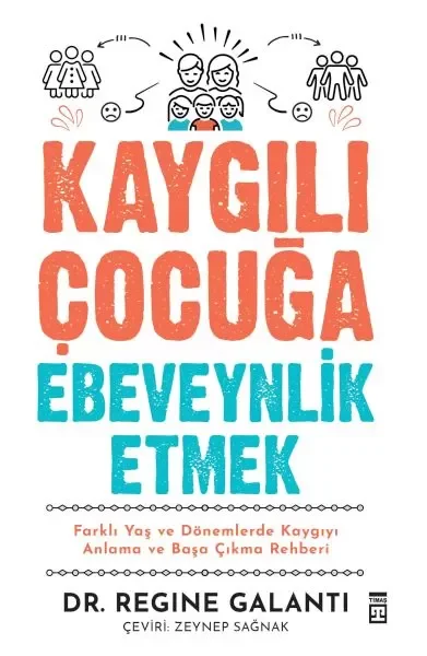 Kaygılı Çocuğa Ebeveynlik Etmek Fiyatı, Yorumları ve Özellikleri