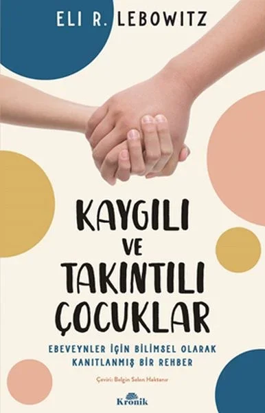 Kaygılı ve Takıntılı Çocuklar Fiyatı, Yorumları ve Özellikleri