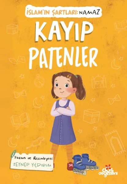 Kayıp Patenler, İslam’ın Şartları (Namaz) Kayıp Patenler, İslam’ın Şartları (Namaz)