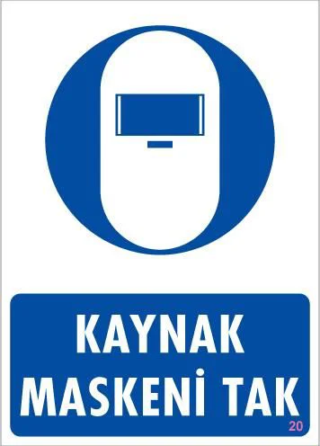 Kaynak Maskesi Uyarı Levhası 25x35 KOD:20 Kaynak Maskesi Uyarı Levhası 25x35 KOD:20