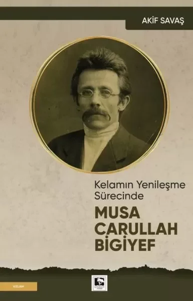 Kelamın Yenileşme Sürecinde Musa Carullah Bigiyef Fiyatı, Yorumları ve Özellikleri