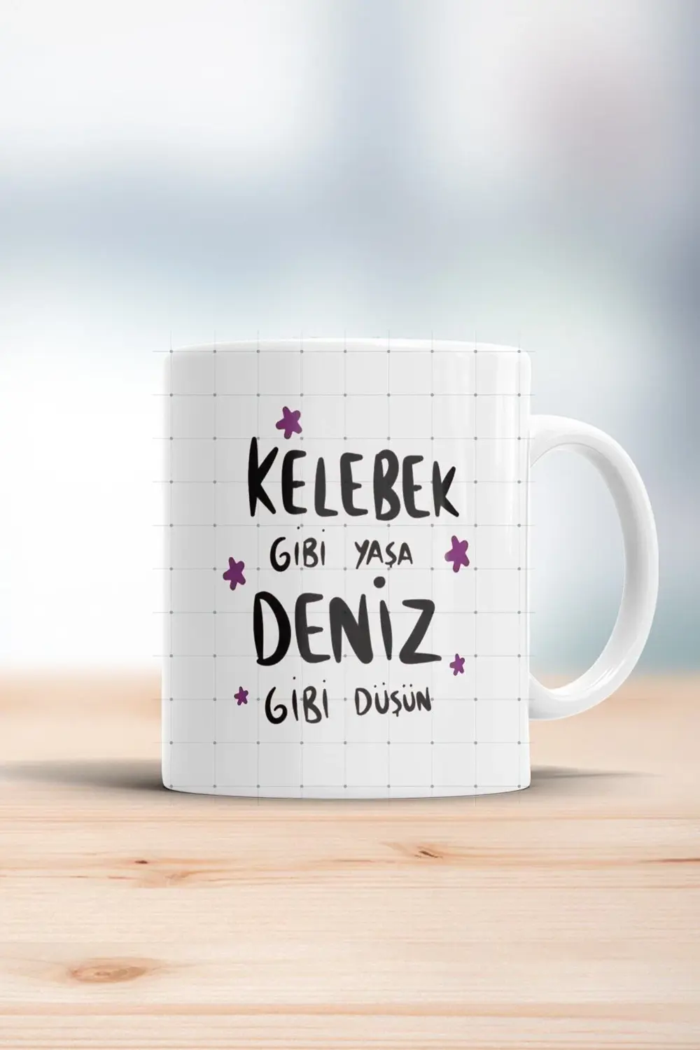 Kelebek Gibi Yaşa Deniz Gibi Düşün Motto Kupa Bardak