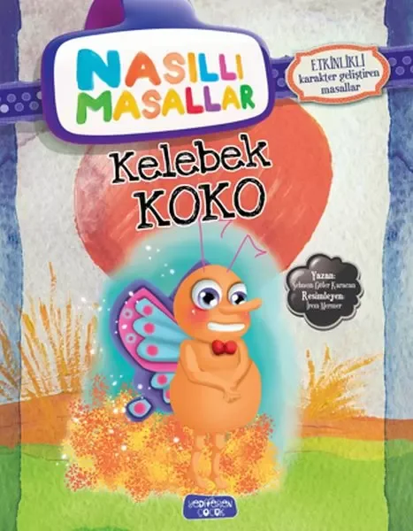 Kelebek Koko - Nasıllı Masallar (Etkinlikli) Fiyatı, Yorumları ve Özellikleri