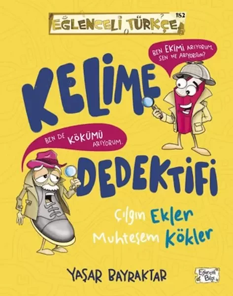 Kelime Dedektifi &amp; Çılgın Ekler Muhteşem Kökler