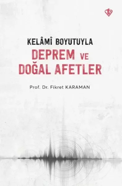 Kelâmî Boyutuyla Deprem Ve Doğal Afetler Fiyatı, Yorumları ve Özellikleri