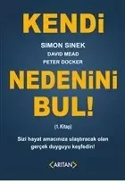 Kendi Nedenini Bul! (1. Kitap)
