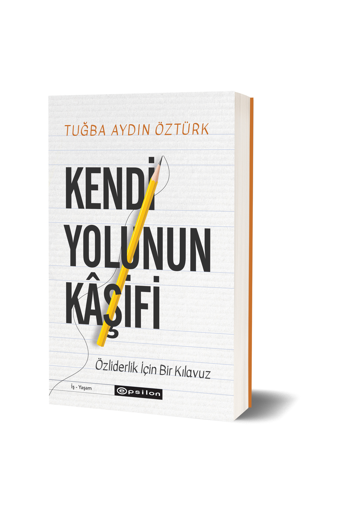 Epsilon Yayınevi Kendi Yolunun Kâşifi - Tuğçe Aydın Öztürk