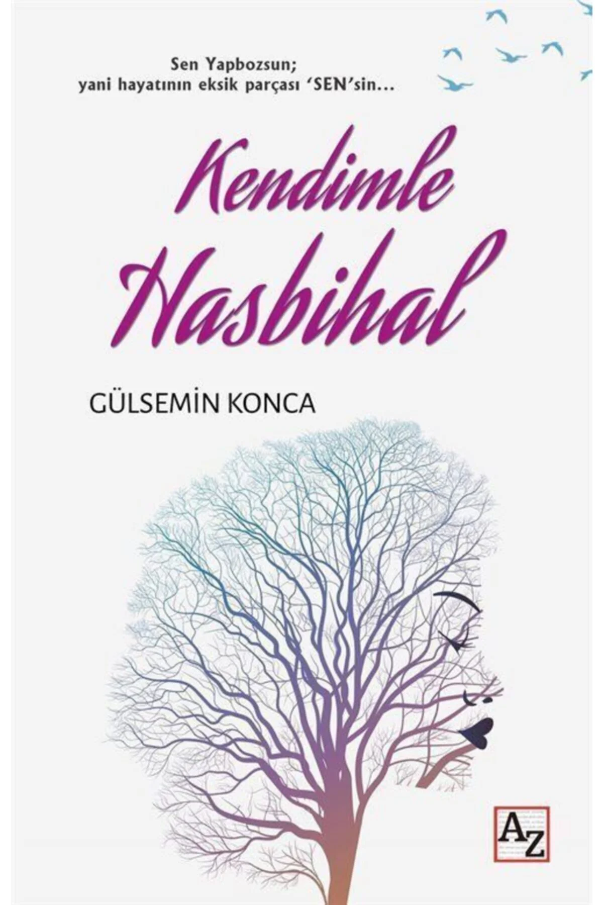 Kendimle Hasbihal-Gülsemin Konca