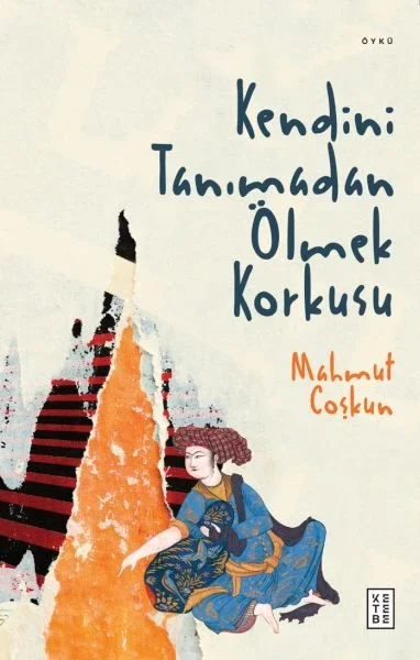 Kendini Tanımadan Ölmek Korkusu Fiyatı, Yorumları ve Özellikleri