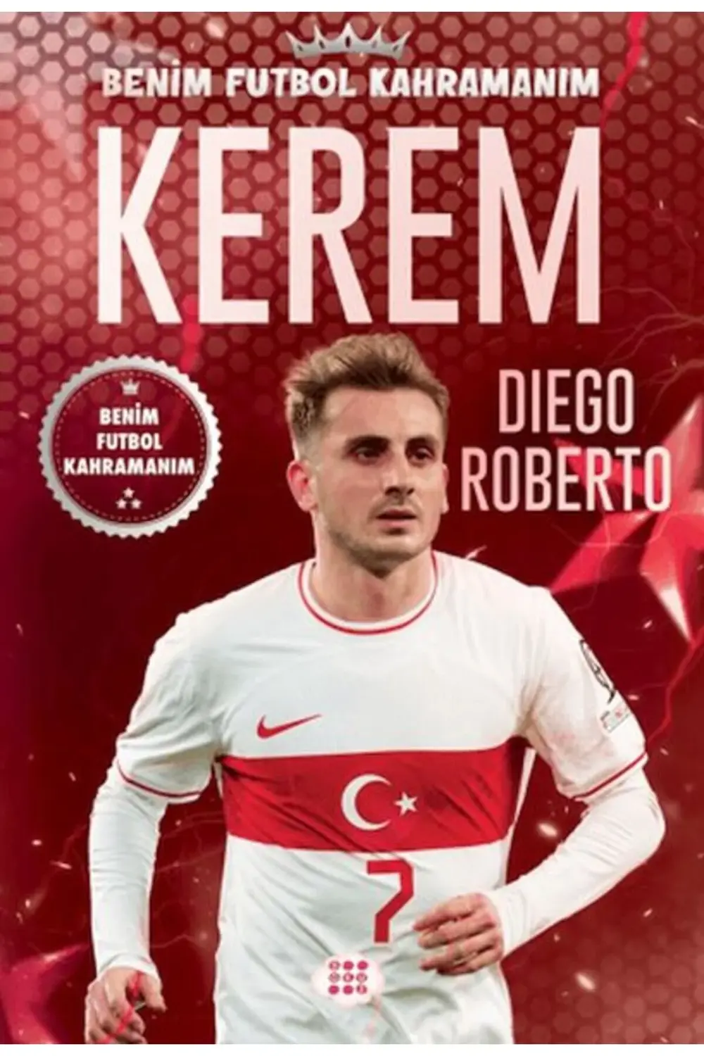 Kerem Benim Futbol Kahramanım