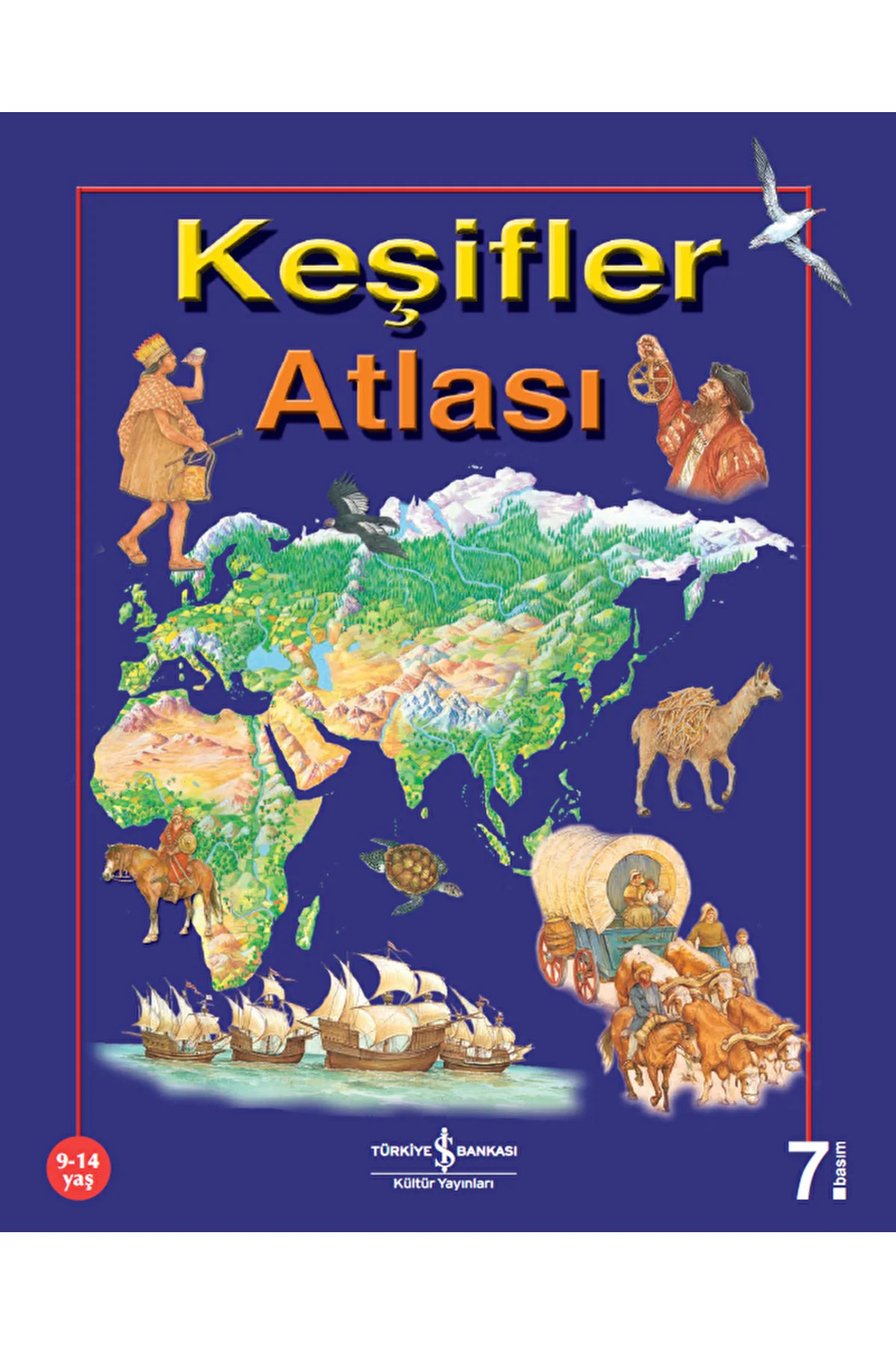Keşifler Atlası / Sarah Harrison / İş Bankası Kültür Yayınları / 