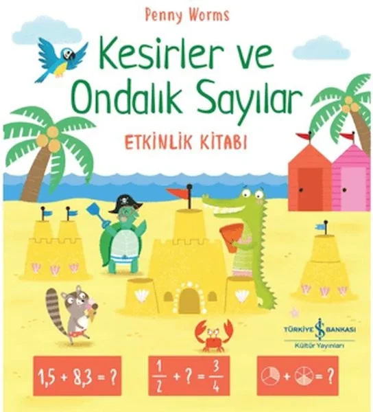 Kesirler ve Ondalık Sayılar Etkinlik Kitabı Fiyatı, Yorumları ve Özellikleri